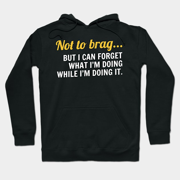 Not to brag - Cool Typograph Hoodie by Retusafi